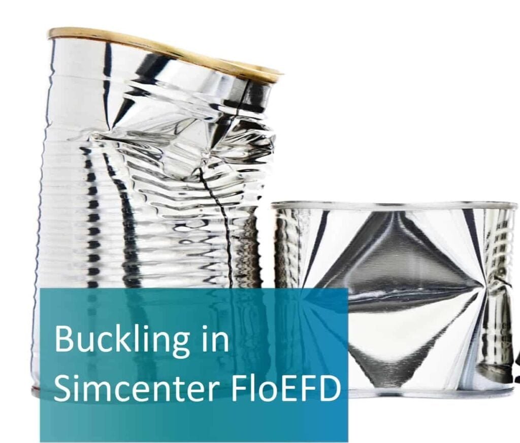 Buckling in Simcenter FloEFD|Buckling simulation setting|Buckling simcenter floefd|Buckling simcenter floefd euler 1|second order turbulence simcenter floefd