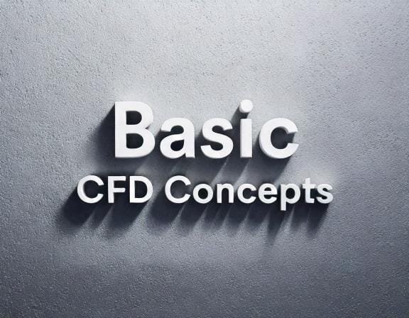 Basic CFD Concepts