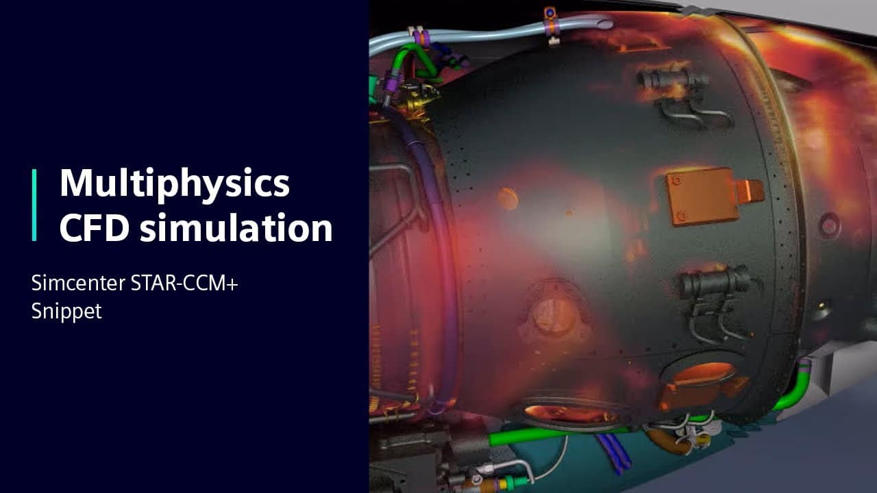 Multiphysics CFD simulation in Simcenter STAR-CCM+, a Siemens video